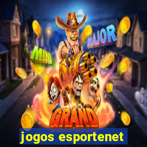 jogos esportenet